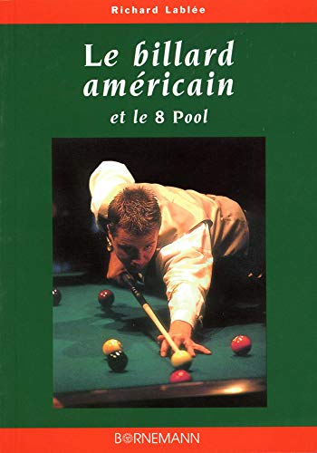 Le billard Américain et le 8 pool